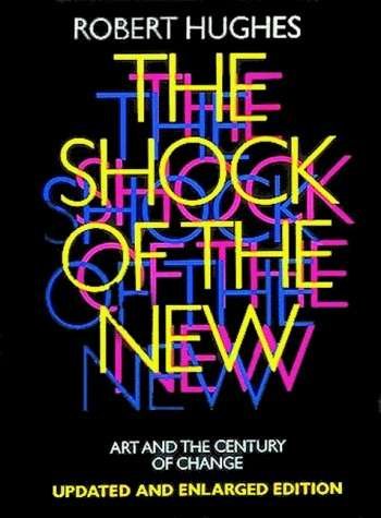 The Shock of the New | Books And On