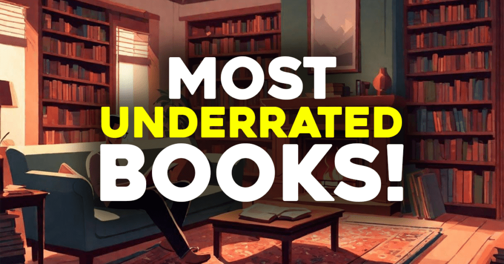 Most Underrated Books