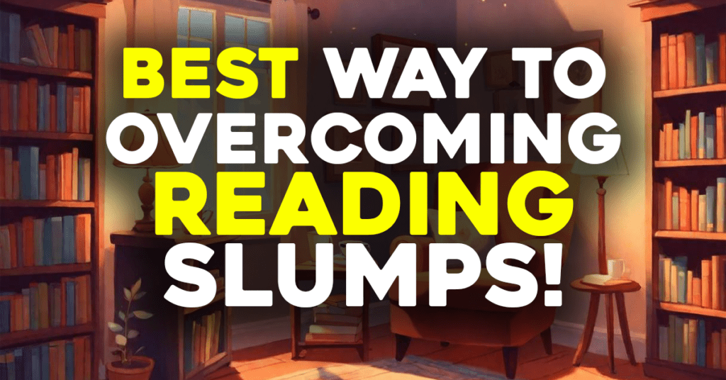 Overcoming Reading Slumps